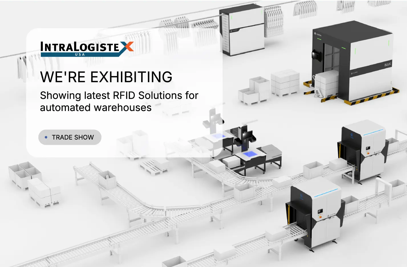 Experience standard RFID solutions live at IntraLogisteX Miami